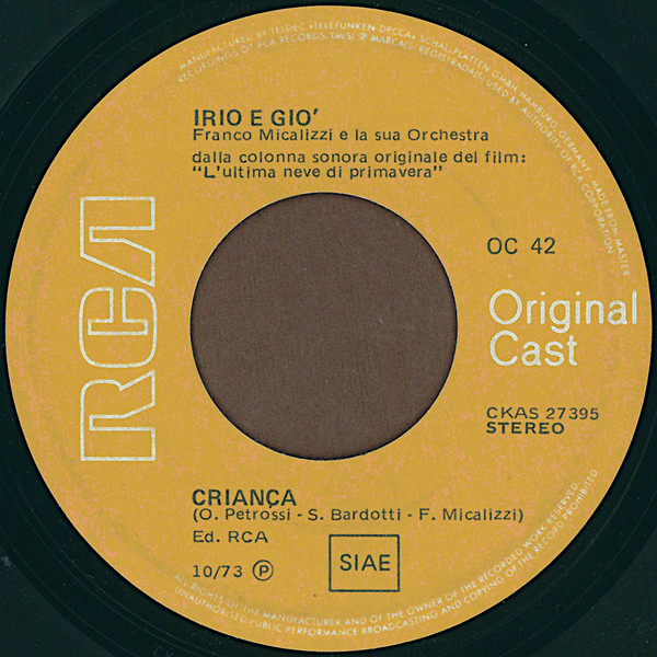Franco Micalizzi / Irio E Gio' - L'Ultima Neve Di Primavera / Criança | RCA Original Cast (OC 42) - 2 Franco Micalizzi / Irio E Gio' - L'Ultima Neve Di Primavera / Criança | RCA Original Cast (OC 42) - 2