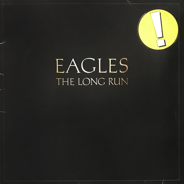 Eagles - The Long Run | Asylum Records (52181)
