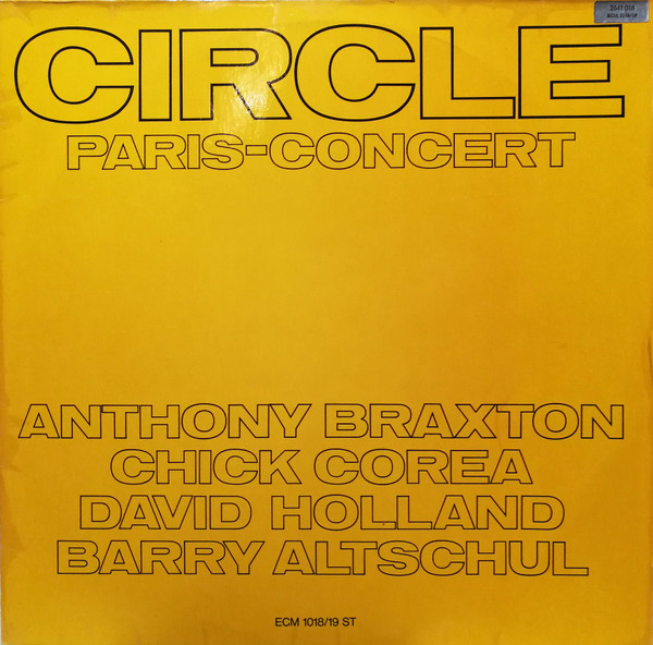 Circle - Paris - Concert | ECM Records (ECM 1018/19 ST) - main Circle - Paris - Concert | ECM Records (ECM 1018/19 ST) - main