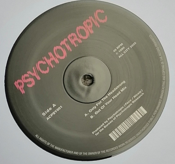 Psychotropic - Only For The Headstrong | All City Records (ACPSY001) - 4 Psychotropic - Only For The Headstrong | All City Records (ACPSY001) - 4