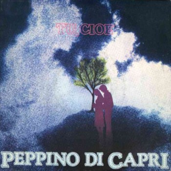 Peppino Di Capri - Tu, Cioè | Splash (SPH 1035 P) - main