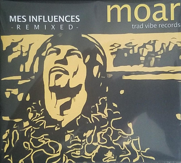 Moar - Mes Influences Remixed | Trad Vibe (TVCD06)