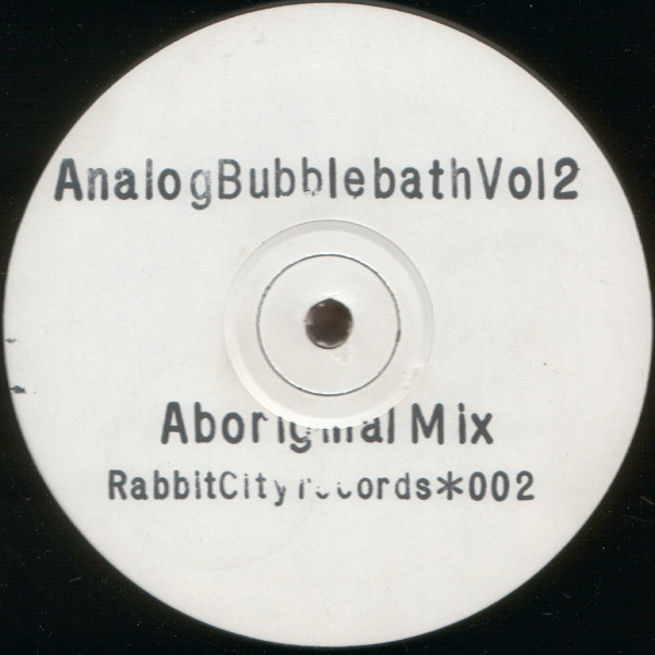 Aphex Twin - Analog Bubblebath Vol 2 | Rabbit City Records (✱002) - main