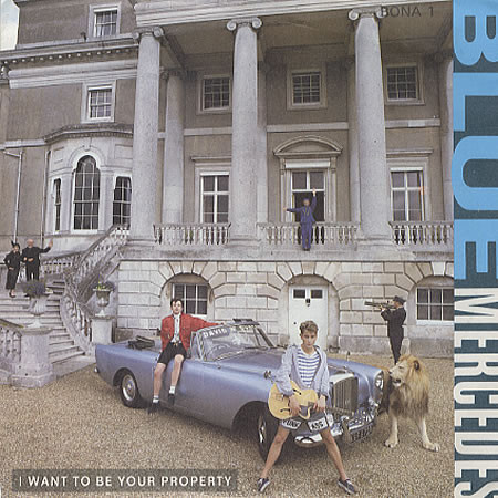 Blue Mercedes - I Want To Be Your Property | MCA Records (258 198-0)