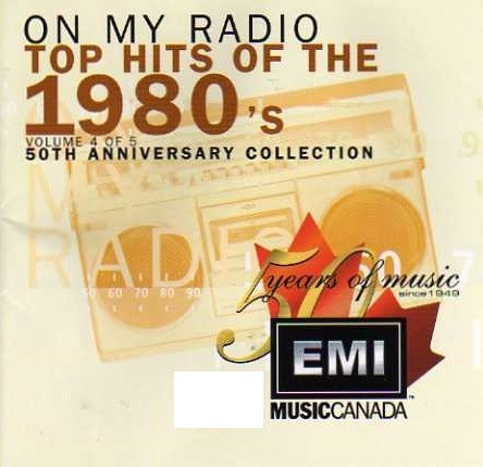 Various - On My Radio Top Hits Of The 1980's | EMI Music Canada (72435-20985-2-1)