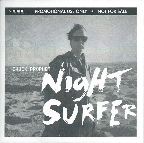 Chuck Prophet - Night Surfer | Yep Roc Records (none)