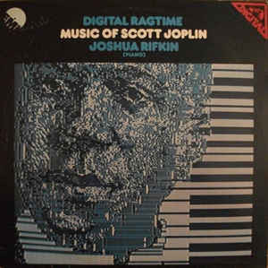 Joshua Rifkin - Digital Ragtime - Music Of Scott Joplin | EMI (11C 075-86 123T) - main
