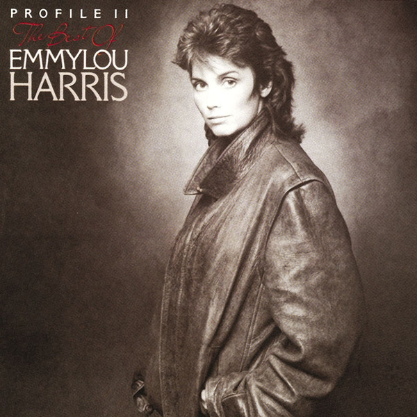 Emmylou Harris - Profile II: The Best Of Emmylou Harris | Warner Bros. Records (7599-25161-2)