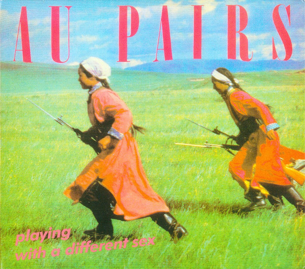 Au Pairs - Playing With A Different Sex | BMG (BMGRM0118CD) - main Au Pairs - Playing With A Different Sex | BMG (BMGRM0118CD) - main