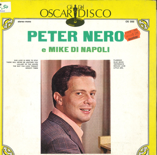 Peter Nero , Mike Di Napoli - Peter Nero E Mike Di Napoli | Gli Oscar Del Disco (OS 099) - main Peter Nero , Mike Di Napoli - Peter Nero E Mike Di Napoli | Gli Oscar Del Disco (OS 099) - main