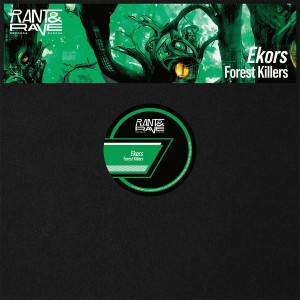 Ekors - Forest Killers | Rant & Rave Records (RAR005)