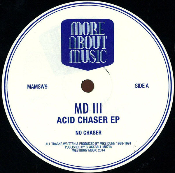 MD III - Acid Chaser EP | Moreaboutmusic (MAMSW9)