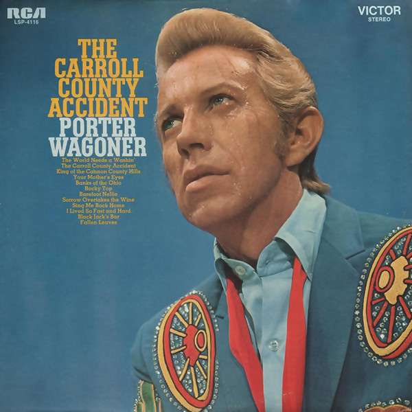 Porter Wagoner - The Carroll County Accident | RCA Victor (LSP-4116) - main Porter Wagoner - The Carroll County Accident | RCA Victor (LSP-4116) - main
