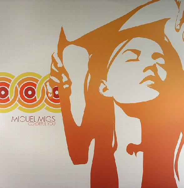 Miguel Migs - Colorful You | Naked Music Recordings (NMLP013, NMDLP013, NAK5013B)