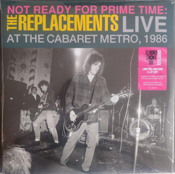 The Replacements - Not Ready For Prime Time: Live At The Cabaret Metro, 1986 | Sire (R1 726135)