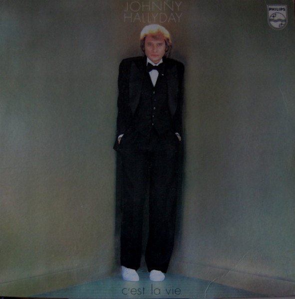 Johnny Hallyday - C'est La Vie | Philips (9120.245) - main Johnny Hallyday - C'est La Vie | Philips (9120.245) - main