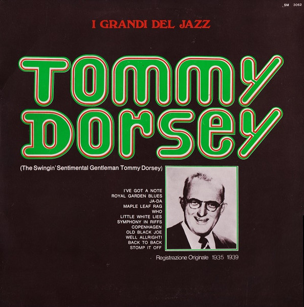 Tommy Dorsey - The Swingin' Sentimental Gentleman Tommy Dorsey | Joker (SM 3062) - main Tommy Dorsey - The Swingin' Sentimental Gentleman Tommy Dorsey | Joker (SM 3062) - main