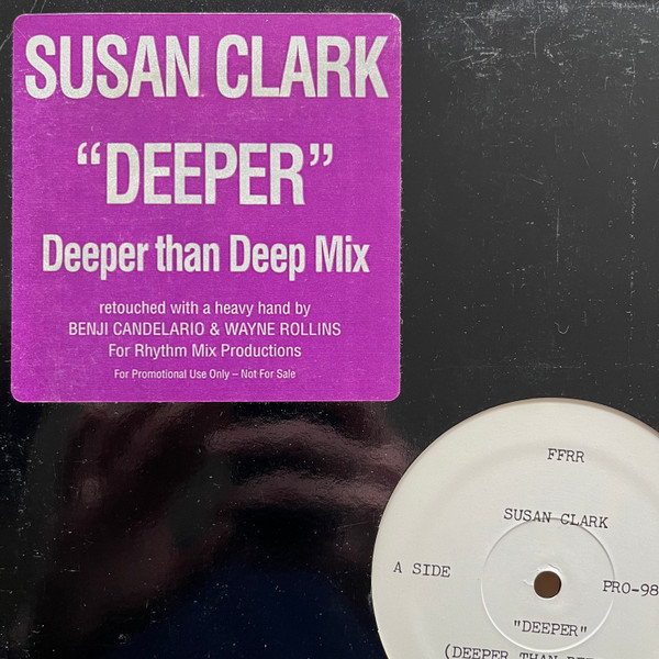 Susan Clark - Deeper (Deeper Than Deep Mix) | FFRR (PRO-981-1)