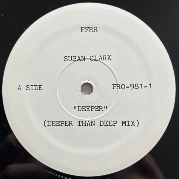 Susan Clark - Deeper (Deeper Than Deep Mix) | FFRR (PRO-981-1) - 2 Susan Clark - Deeper (Deeper Than Deep Mix) | FFRR (PRO-981-1) - 2