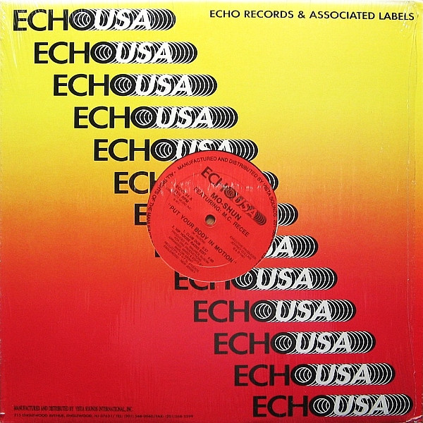 Mo-Shun Featuring M.C. Recee - Put Your Body In Motion | Echo USA (ECHO 34)