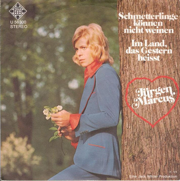 Jürgen Marcus - Schmetterlinge Können Nicht Weinen | Telefunken (U 56 300)
