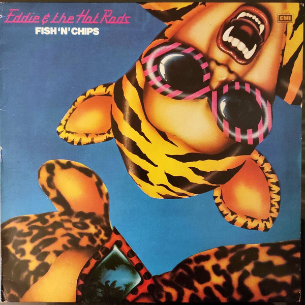 Eddie And The Hot Rods - Fish 'N' Chips | EMI (11C 076 07334)
