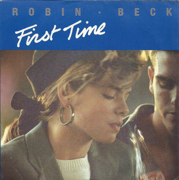Robin Beck - First Time | Mercury (870620 - 7) - main