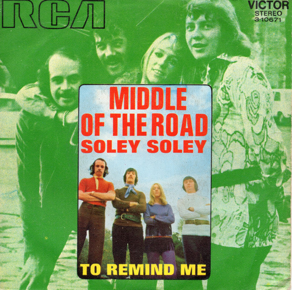 Middle Of The Road - Soley Soley | RCA Victor (3-10671) - main