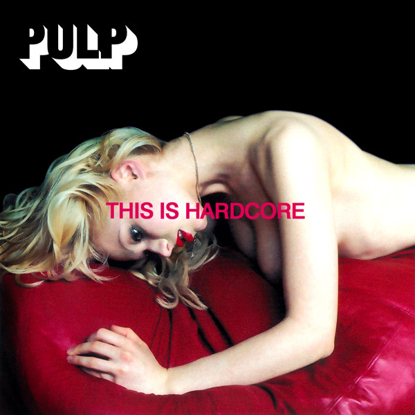 Pulp - This Is Hardcore | Island Records (CID 8066)