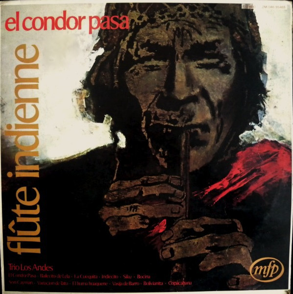 Trio Los Andes - Flûte Indienne - El Condor Pasa | Music For Pleasure (2M 046-95465)