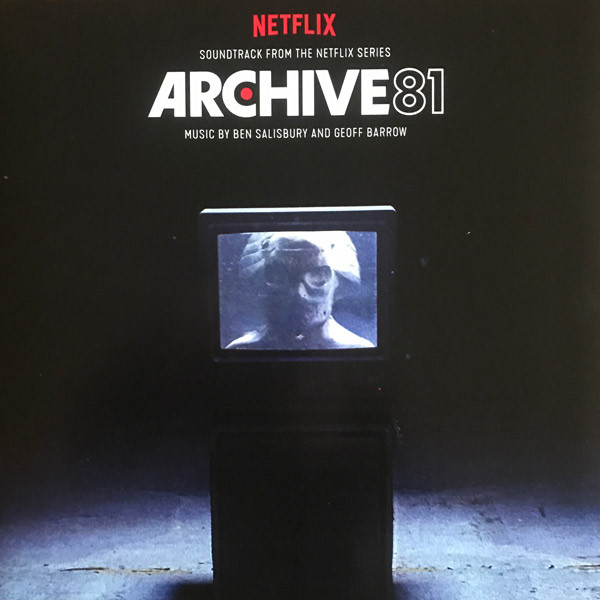 Ben Salisbury And Geoff Barrow - Archive 81 (Soundtrack From The Netflix Series) | Invada (LSINV279LP)