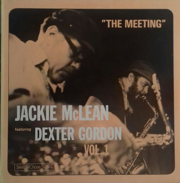 Jackie McLean Featuring Dexter Gordon - The Meeting Vol. 1 | SteepleChase (SCS-1006) - main Jackie McLean Featuring Dexter Gordon - The Meeting Vol. 1 | SteepleChase (SCS-1006) - main