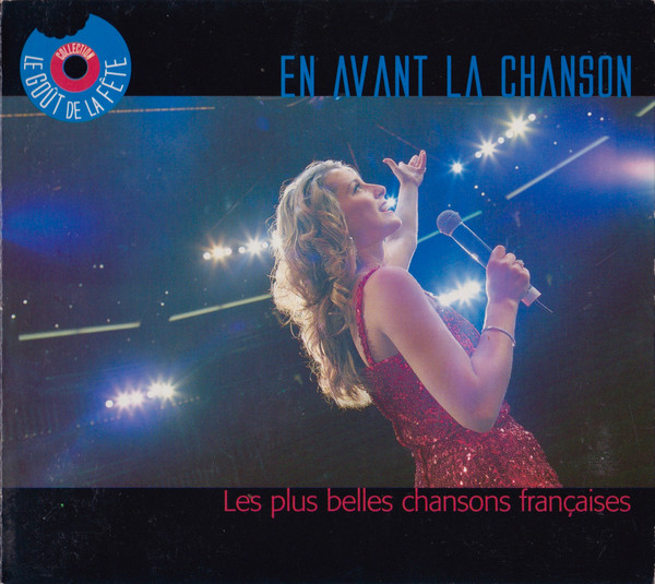 Various - En Avant La Chanson - Les Plus Belles Chansons Françaises | Groupe Toupargel Agrigel (SSP 990696-2) - main