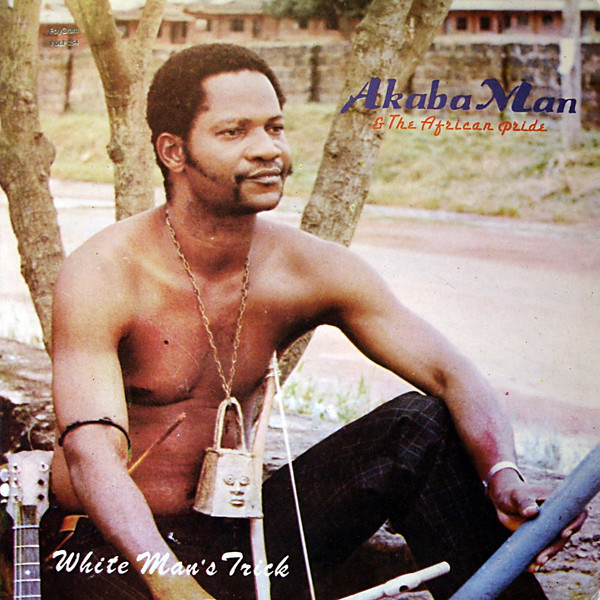 Akabaman And The African Pride - White Man's Trick | Polydor (POLP 254)