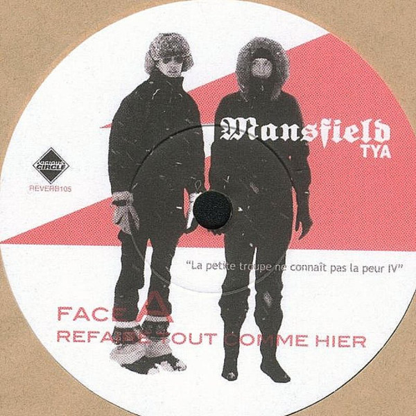 Mansfield.TYA - La Petite Troupe Ne Connaît Pas La Peur IV | Vicious Circle (REVERB105)
