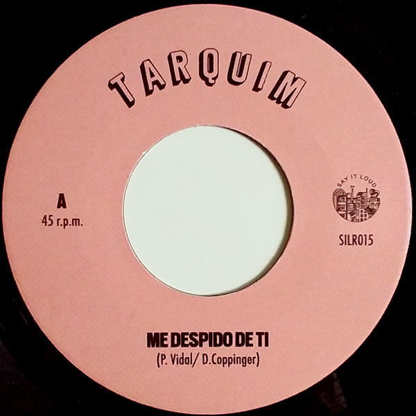 Tarquim - Me Despido De Ti / Pa'La Calle | Say It Loud Records (SILR015)