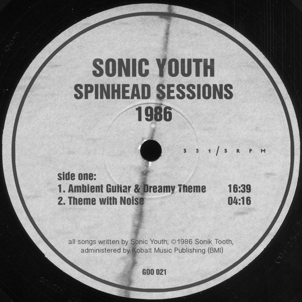 Sonic Youth - Spinhead Sessions • 1986 | Goofin' Records (GOO 021) - 3