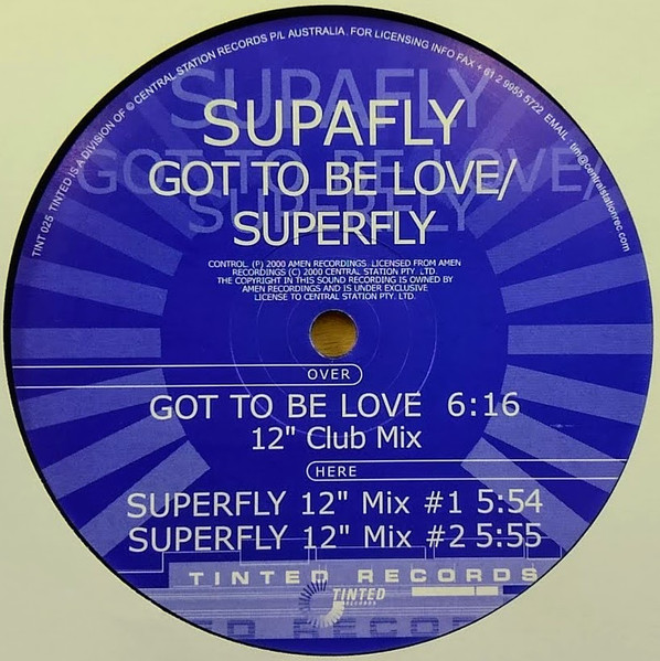 Supafly - Got To Be Love / Superfly | Tinted Records (TINT 025) - main Supafly - Got To Be Love / Superfly | Tinted Records (TINT 025) - main