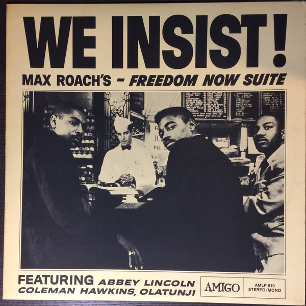 Max Roach - We Insist! Max Roach's Freedom Now Suite | Amigo (AMLP 810) - main