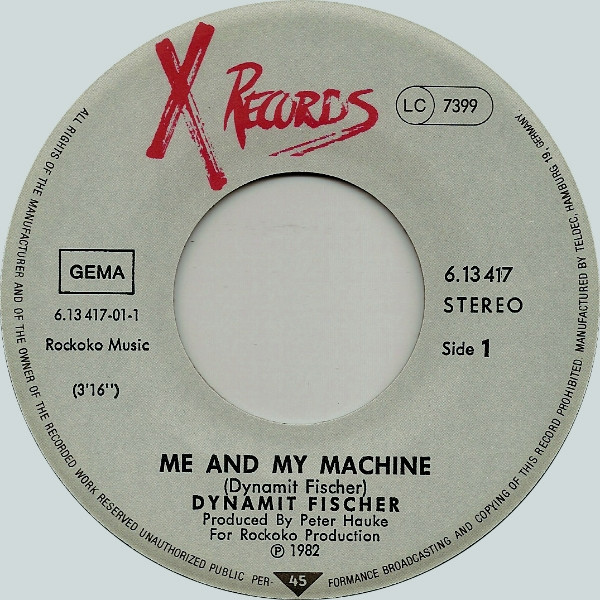 Dynamit Fischer - Me And My Machine | X Records (6.13417 AC) - 3