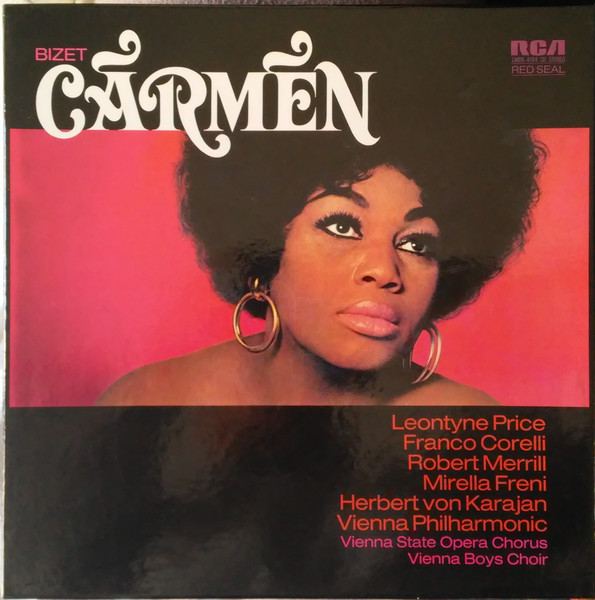 Georges Bizet , Leontyne Price , Franco Corelli , Robert Merrill , Mirella Freni , Herbert Von Karajan , Wiener Philharmoniker , Wiener Staatsopernchor , Die Wiener Sängerknaben - Carmen | RCA Red Seal (LMDS-6199 (3)) - main