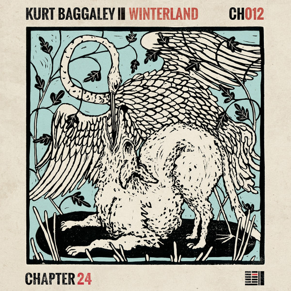 Kurt Baggaley - Winterland | Chapter 24 Records (CH012) - main Kurt Baggaley - Winterland | Chapter 24 Records (CH012) - main