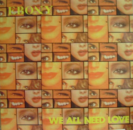Ebony - We All Need Love | Gira (QUL M/64)