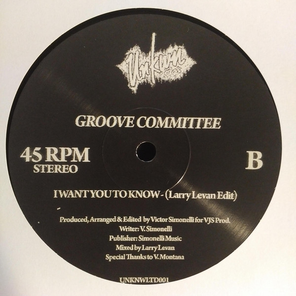 Groove Committee - I Want You To Know | Unkwn Rec's (UNKNWLTD001) - 2 Groove Committee - I Want You To Know | Unkwn Rec's (UNKNWLTD001) - 2