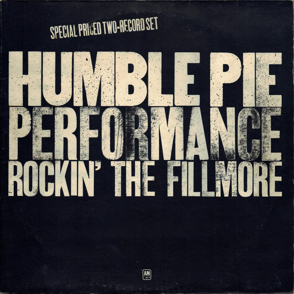 Humble Pie - Performance (Rockin' The Fillmore) | A&M Records (AMLH 63506) - main