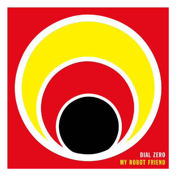 My Robot Friend - Dial Zero | Soma Quality Recordings (SOMA 196)