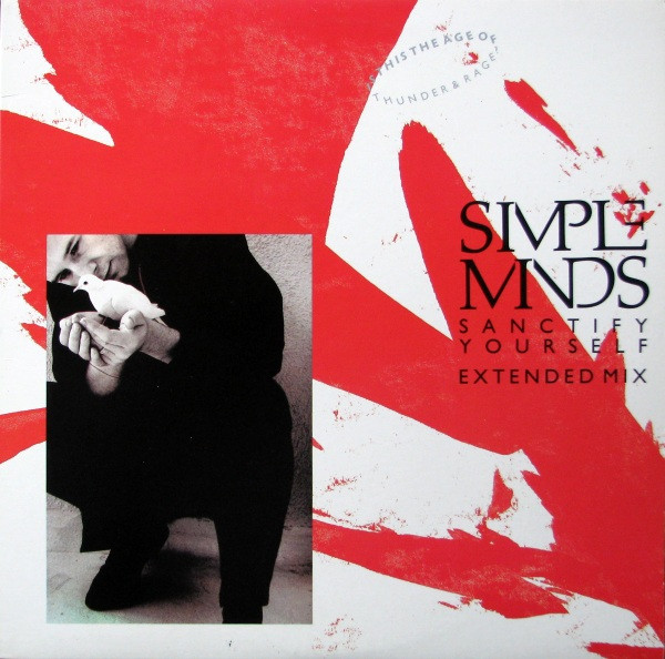 Simple Minds - Sanctify Yourself (Extended Mix) | Virgin (VSX 1305) - main