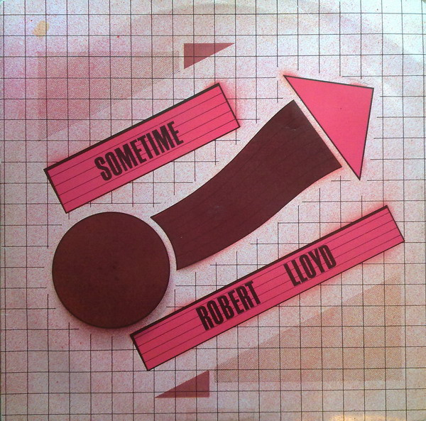 Robert Lloyd - Sometime | Gong Records (GONG 002) - main