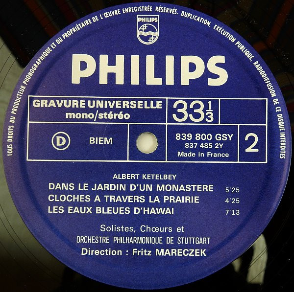 Albert W. Ketelbey - Stuttgarter Philharmoniker Direction : Fritz Mareczek - Sur Un Marché Persan - Dans Le Jardin D'Un Monastère | Philips (839.800 GSY) - 4