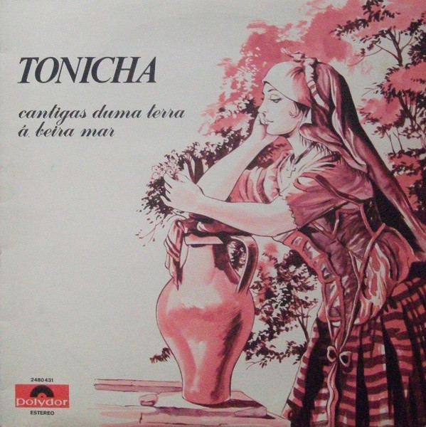 Tonicha - Cantigas Duma Terra À Beira Mar | Polydor (2480431)